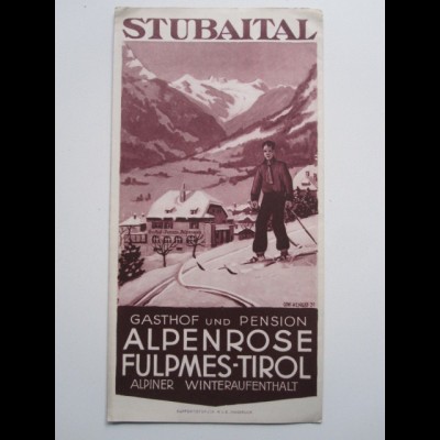 C2129/ Stubaital Gasthof Alpenrose Fulpmes Tirol Prospekt 1931 Reisen Urlaub 